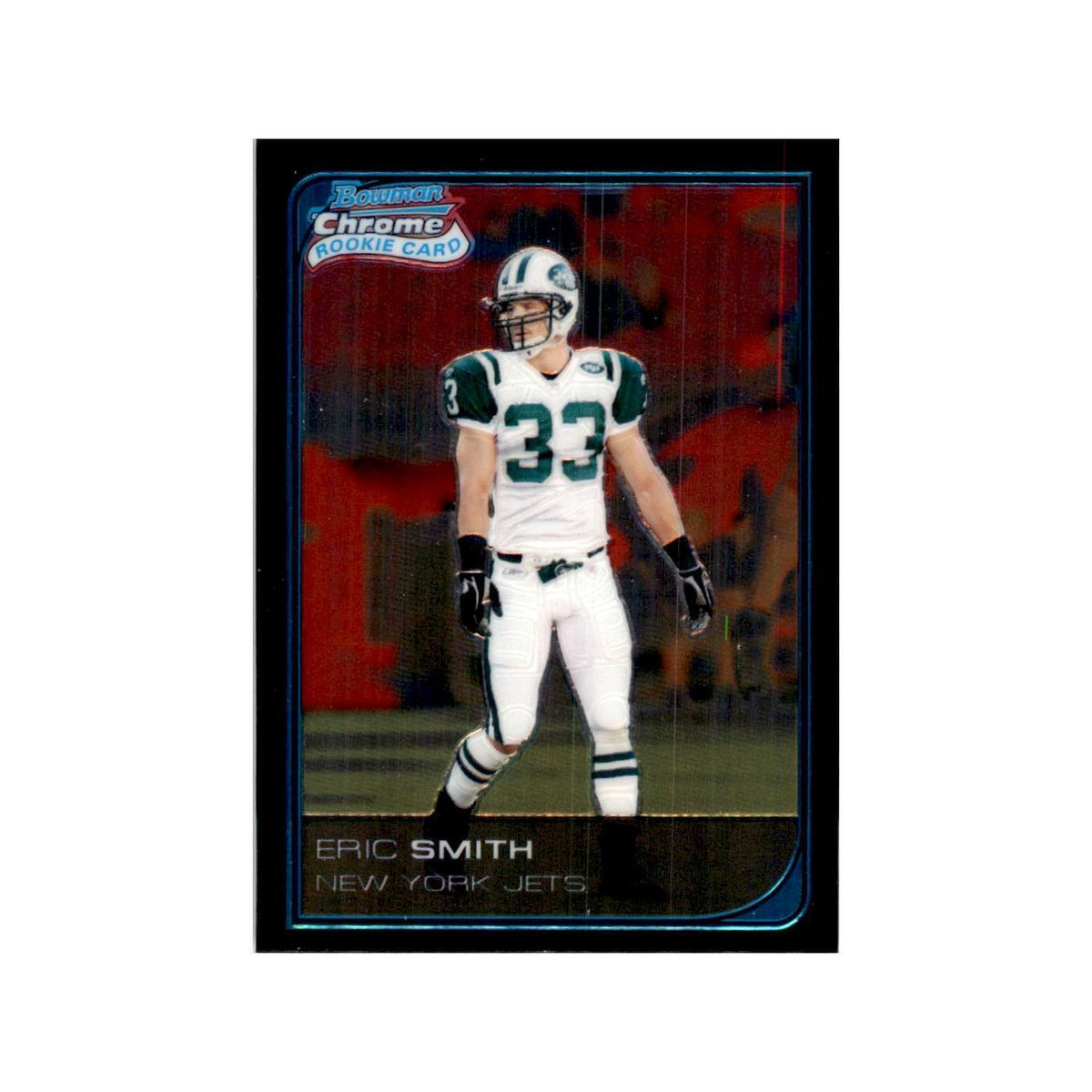 2006 Bowman Chrome Eric Smith RC Football Cards #50