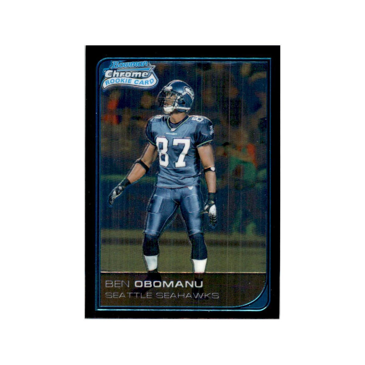 2006 Bowman Chrome Ben Obomanu RC Football Cards #25