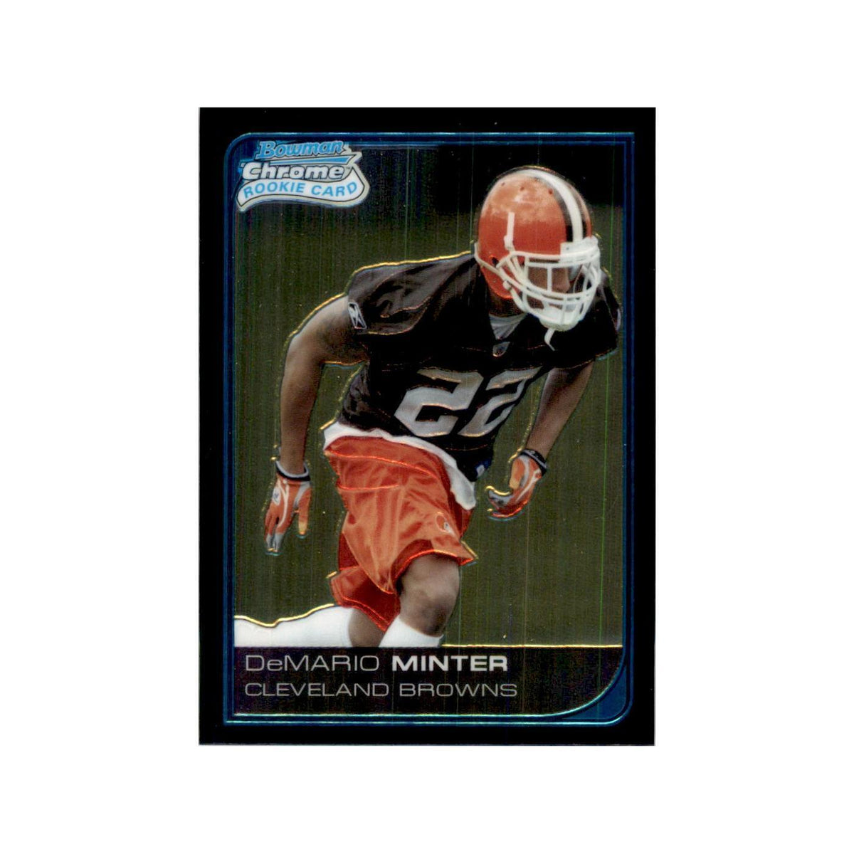 2006 Bowman Chrome DeMario Minter RC Football Cards #18