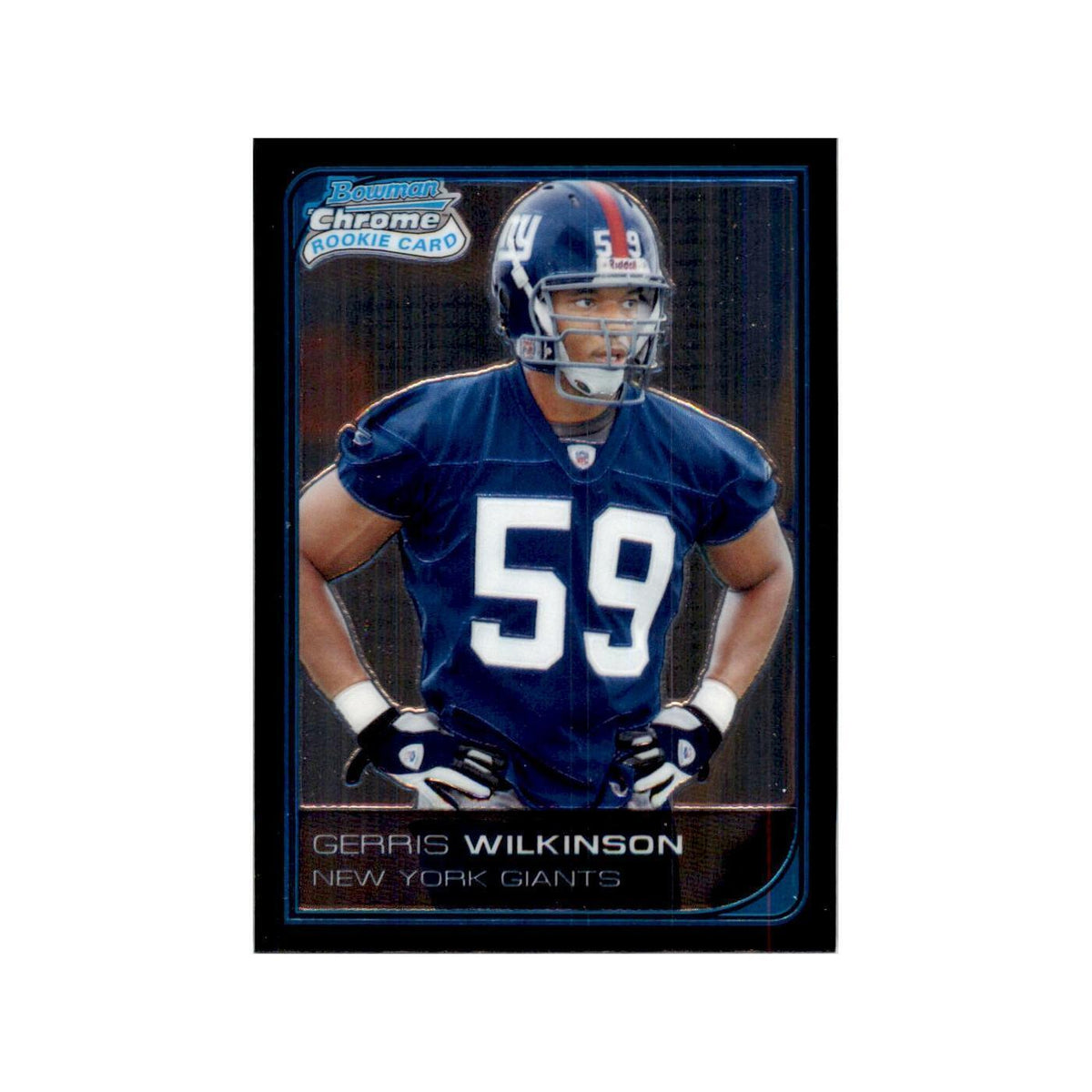 2006 Bowman Chrome Gerris Wilkinson RC Football Cards #55