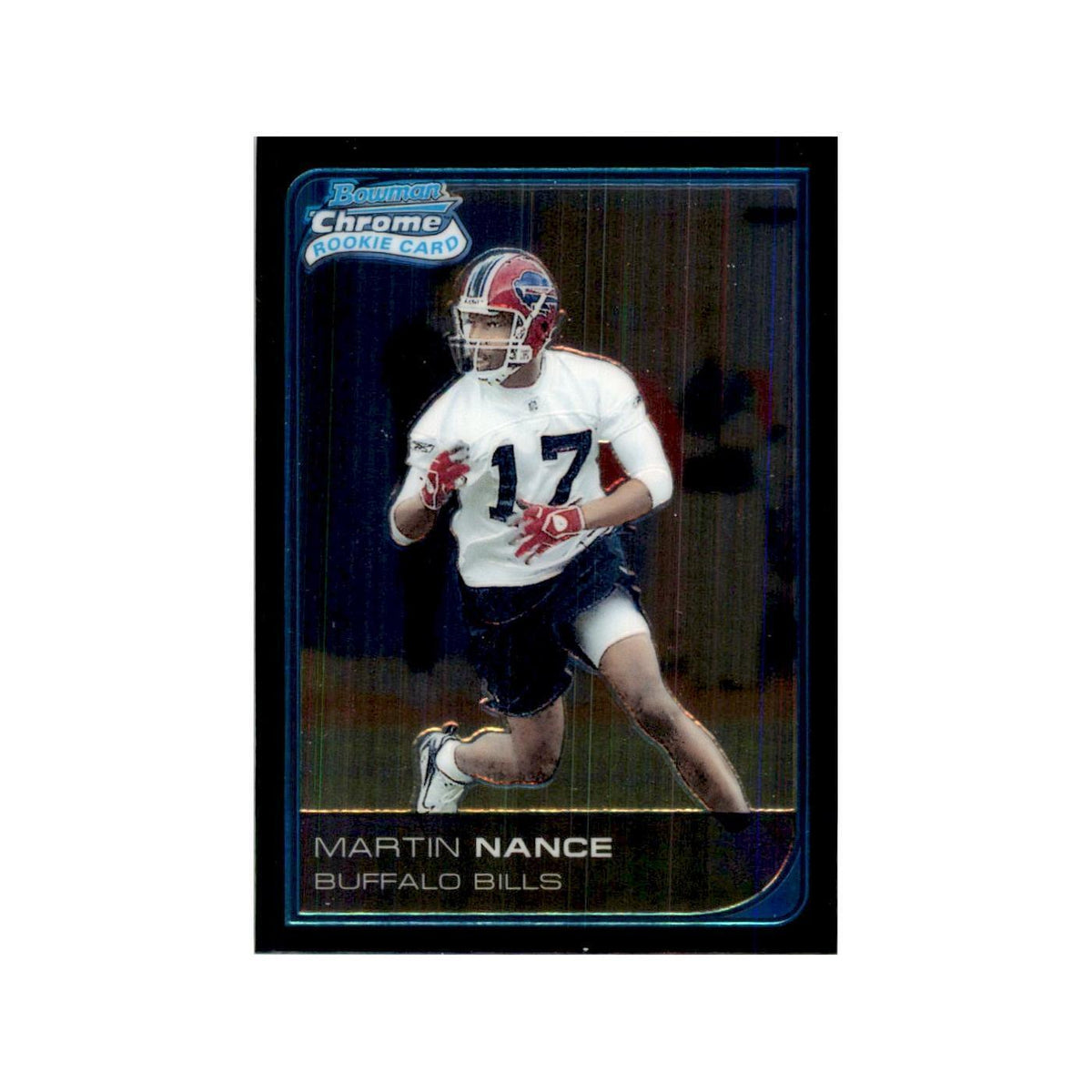 2006 Bowman Chrome Martin Nance RC Football Cards #45