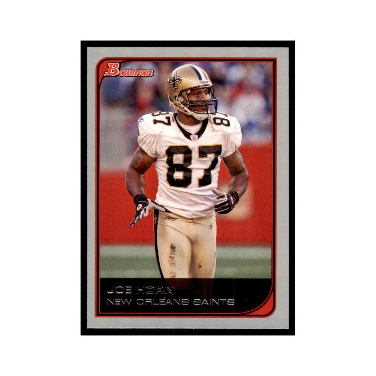 2006 Bowman Joe Horn Football Cards #92