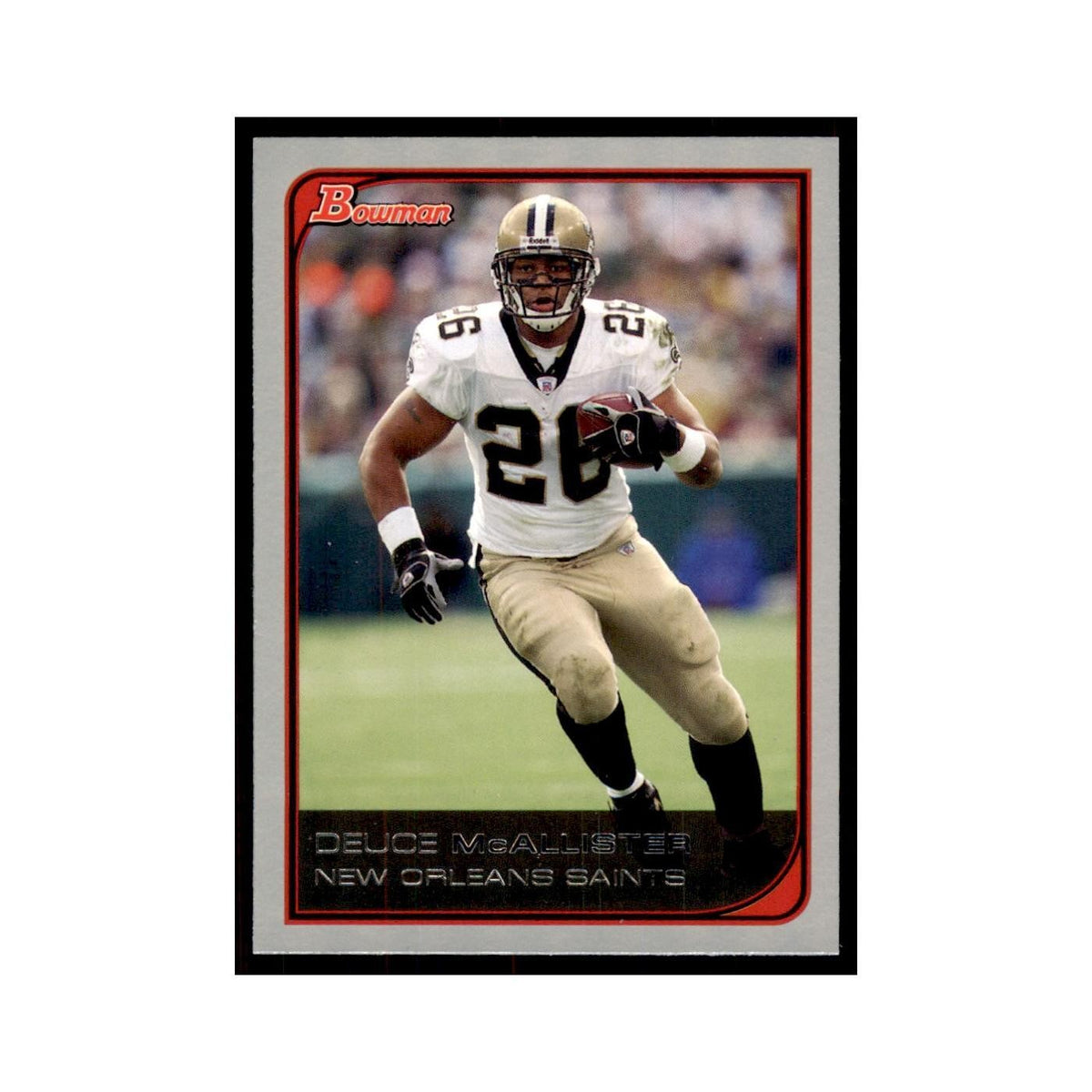 2006 Bowman Deuce McAllister Football Cards #9
