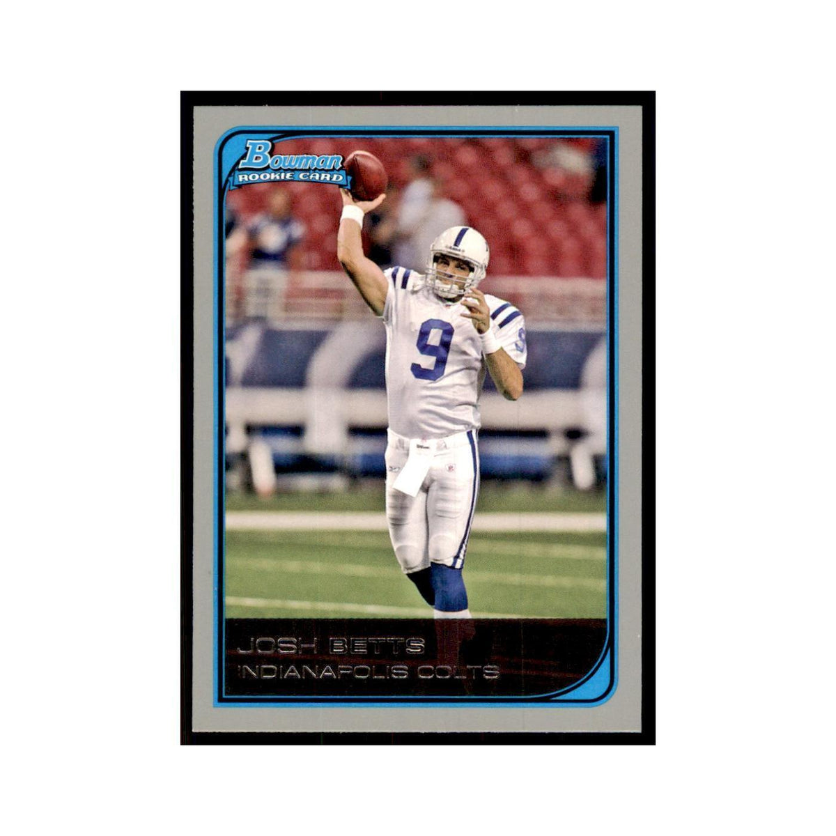 2006 Bowman Josh Betts Football Cards #231