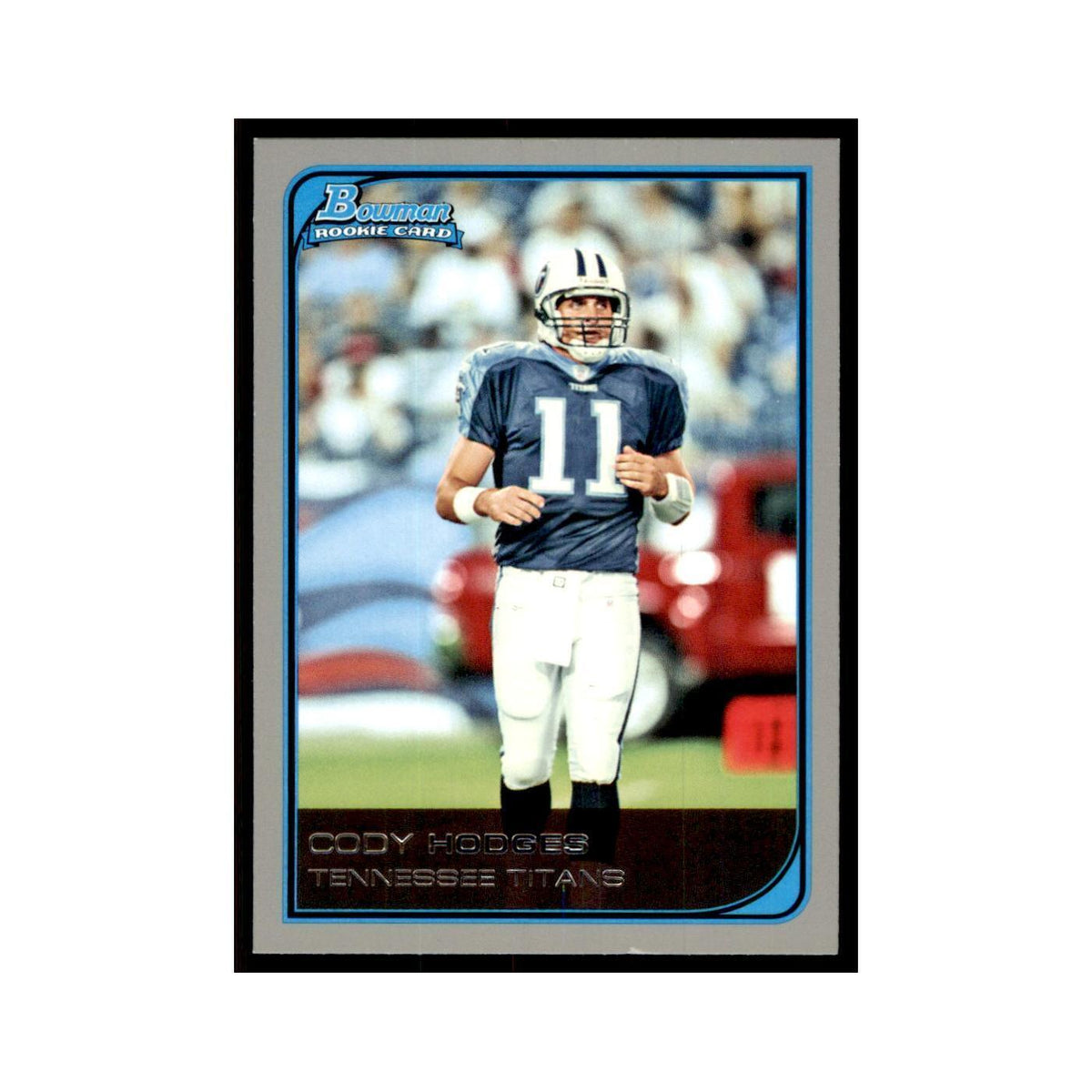 2006 Bowman Cody Hodges Football Cards #217