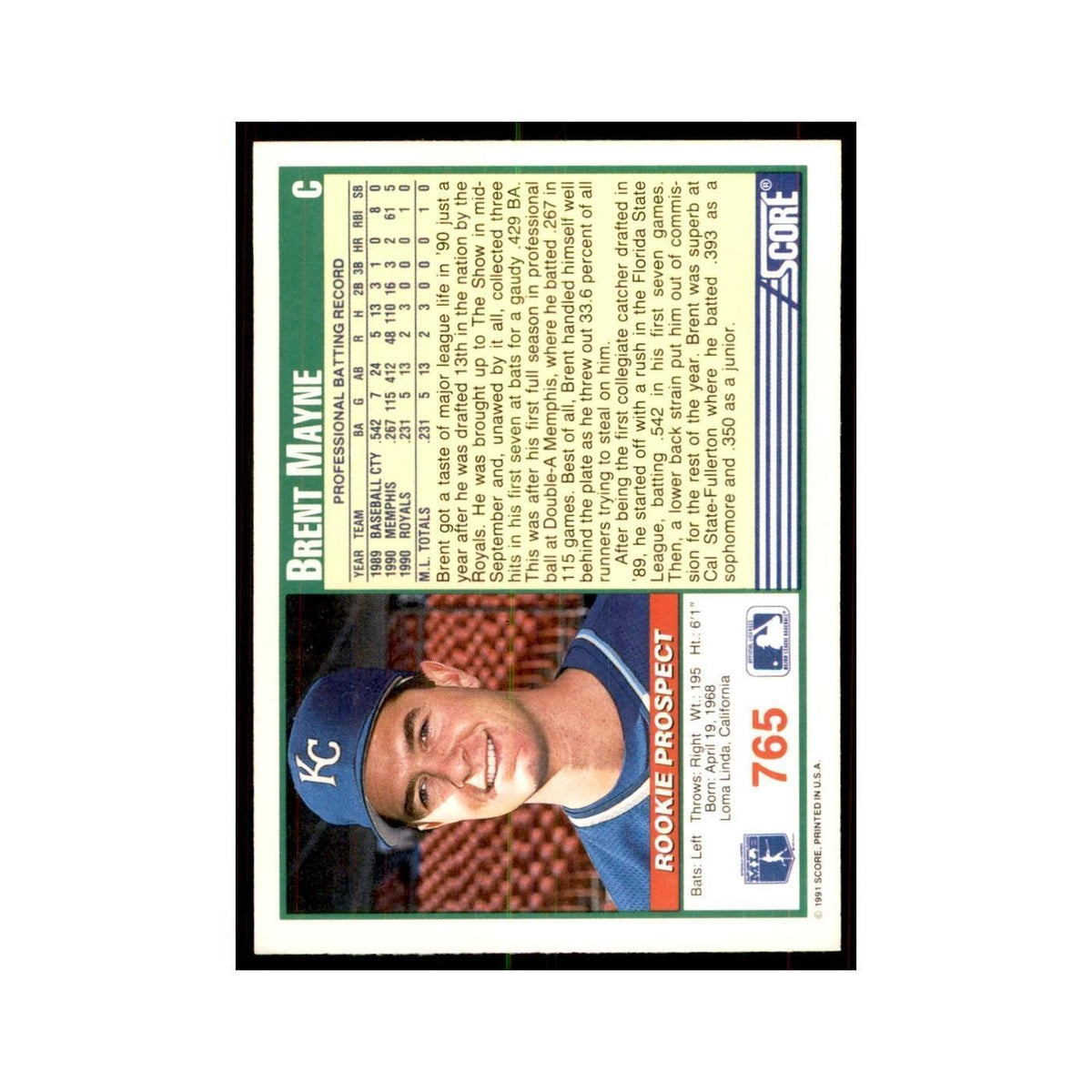 1991 Score Brent Mayne Baseball Cards #765