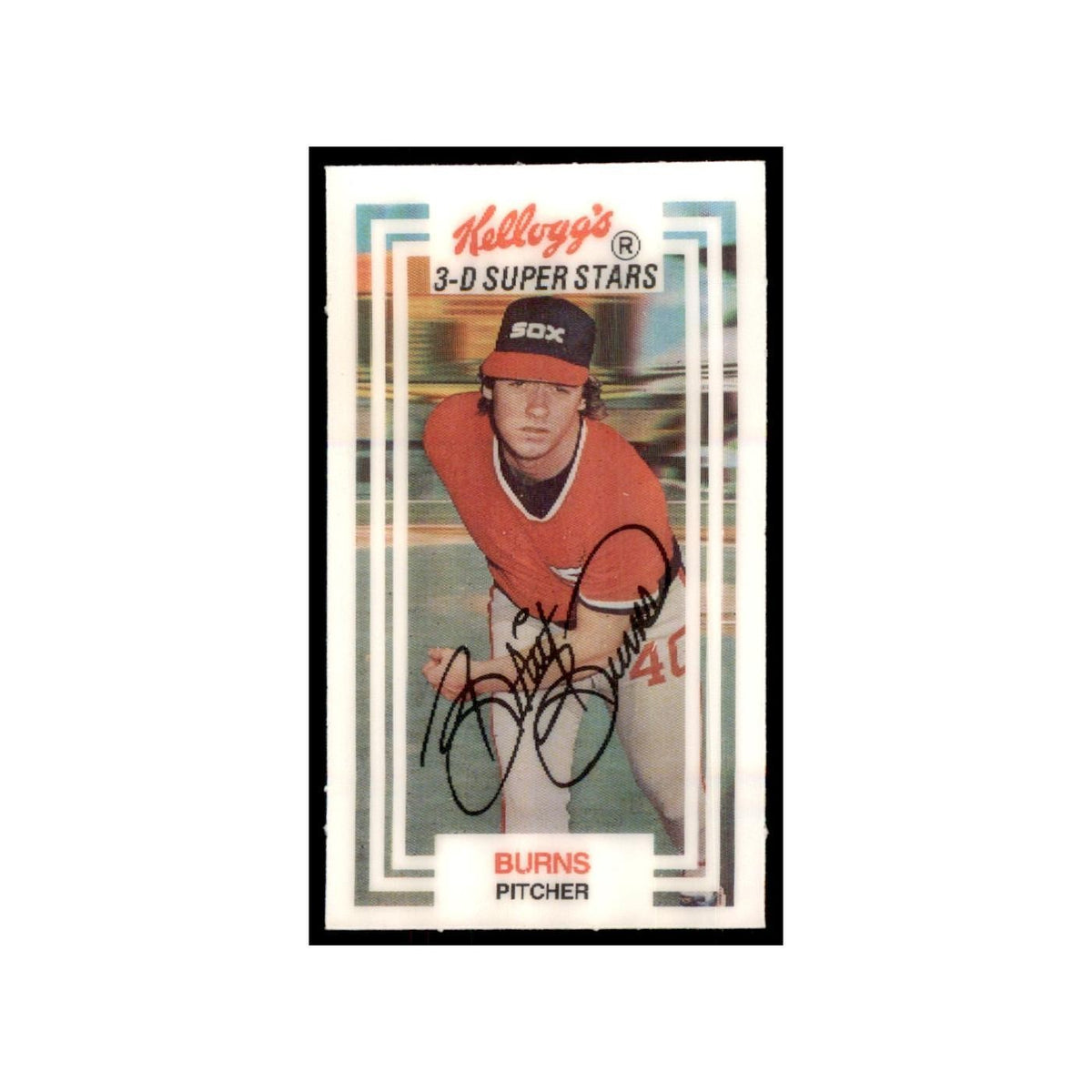 1983 Kellogg's 3-D Super Stars Xograph Britt Burns Baseball Cards #43
