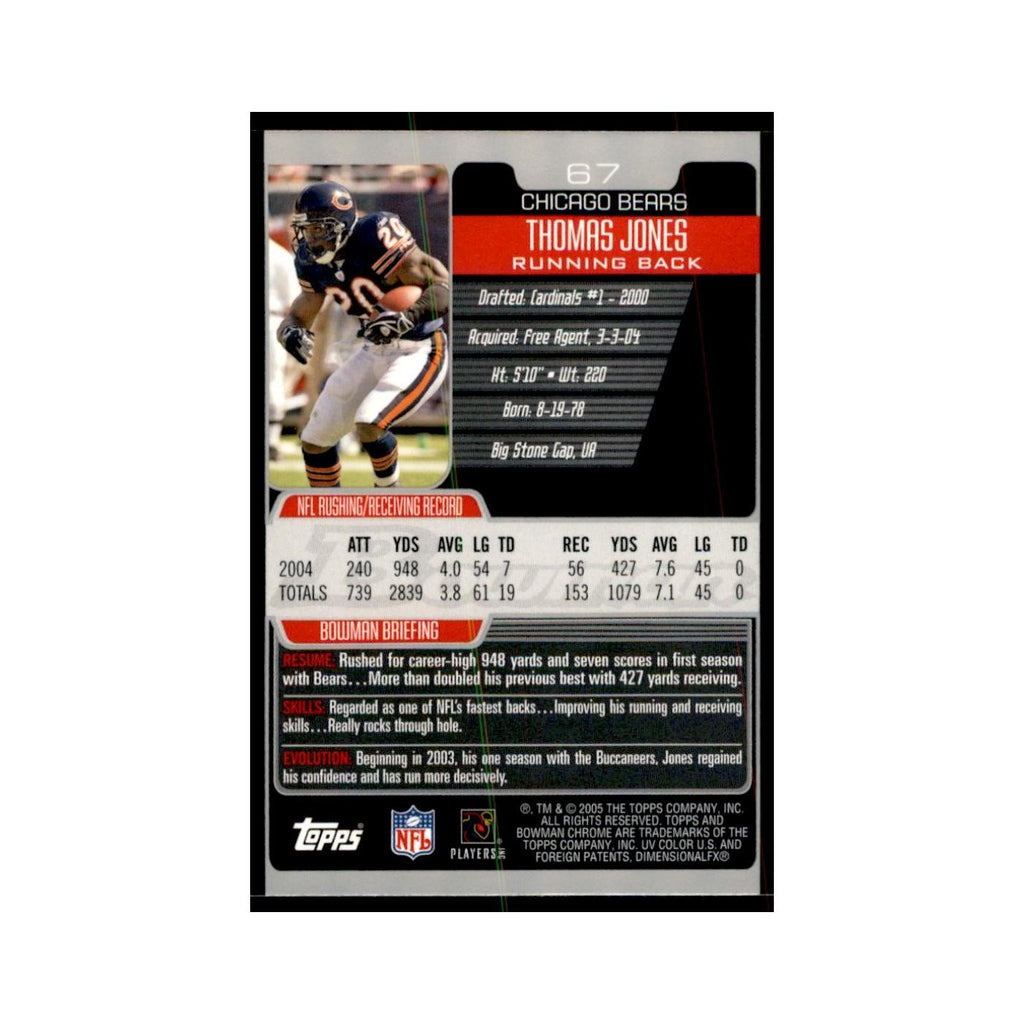2005 Bowman Chrome Thomas Jones Football Cards #67