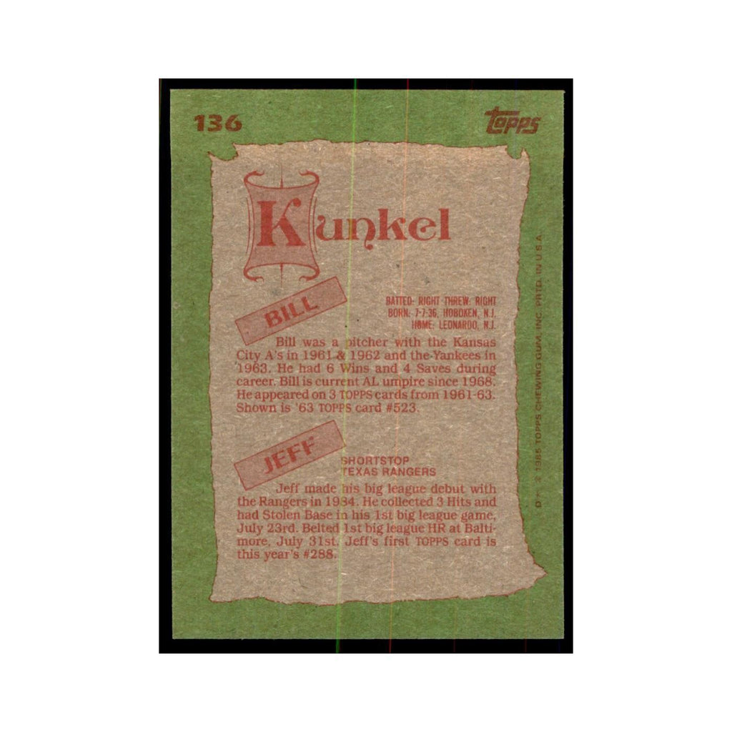 1985 Topps Bill Kunkel/Jeff Kunkel Baseball Cards #136