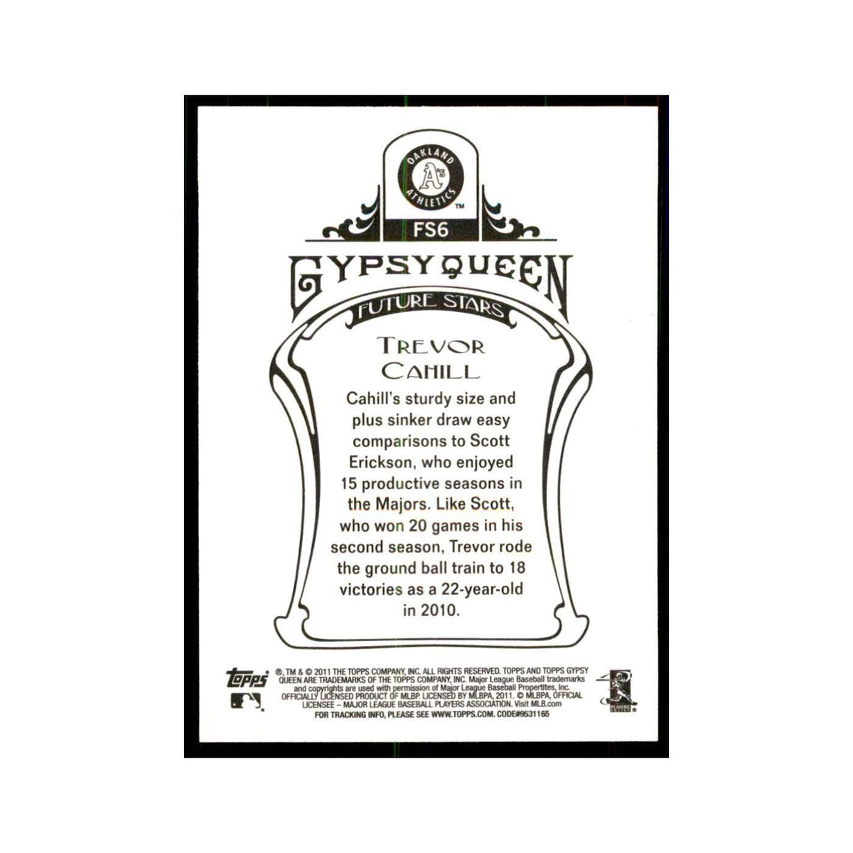 2011 Topps Gypsy Queen Trevor Cahill Baseball Cards #FS6