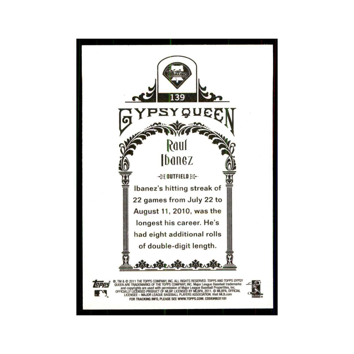 2011 Topps Gypsy Queen Raul Ibanez Baseball Cards #139