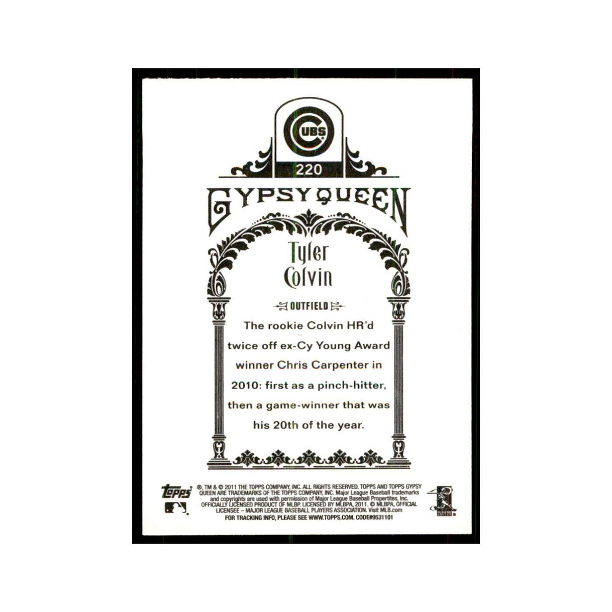 2011 Topps Gypsy Queen Tyler Colvin Baseball Cards #220