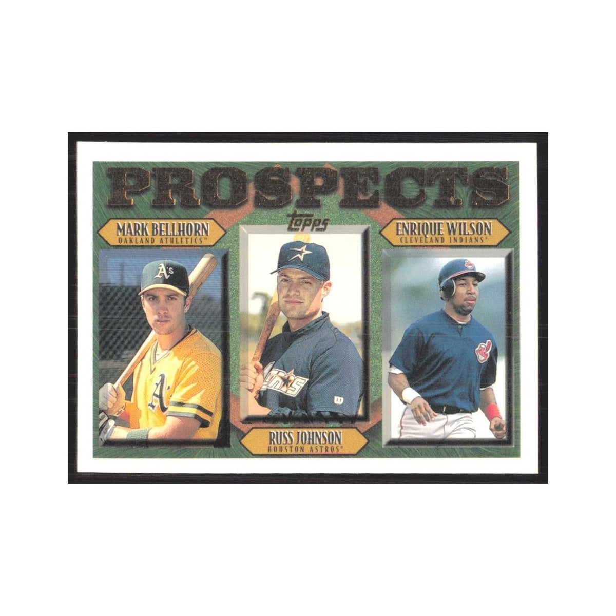 1997 Mark Bellhorn/Russ Johnson/Enrique Wilson Oakland Athletics/Houston Astros/