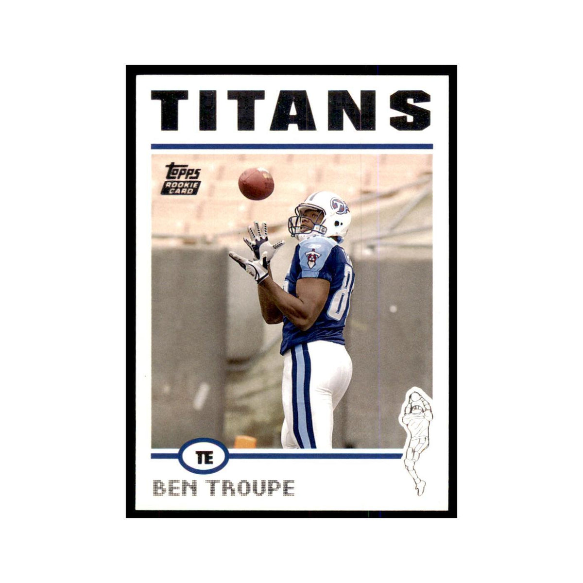 2004 Topps Ben Troupe RC Titans #328