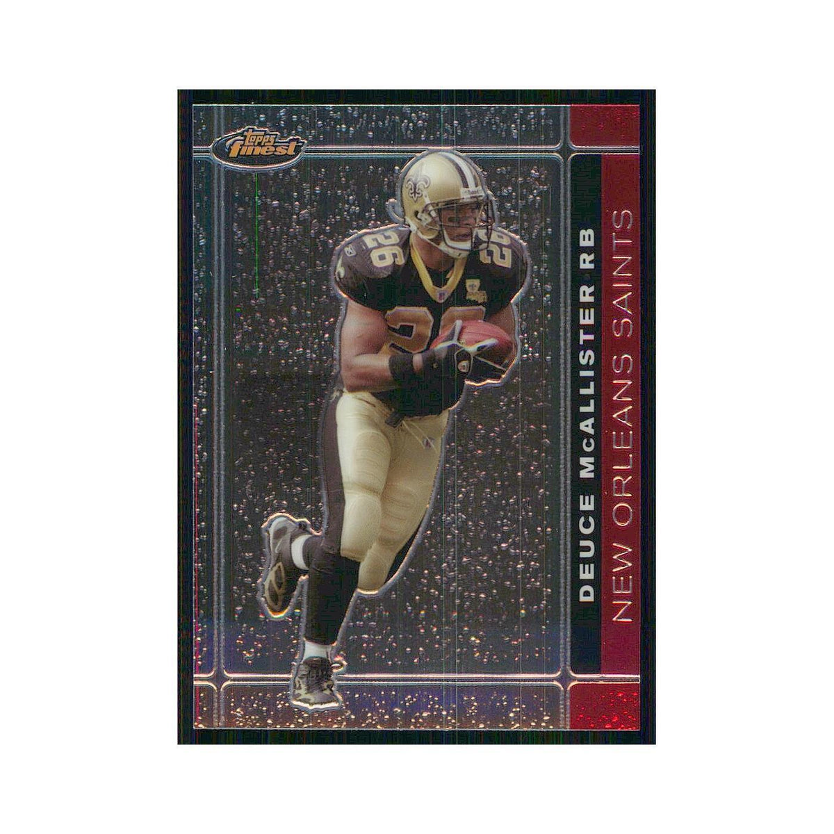 2007 Topps Finest Deuce McAllister Saints #38