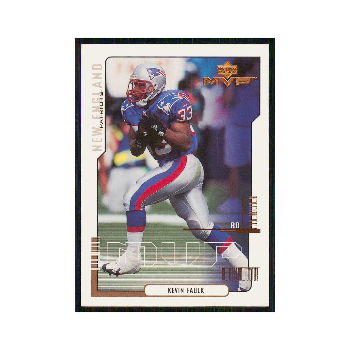 2000 Upper Deck MVP Kevin Faulk Patriots #100