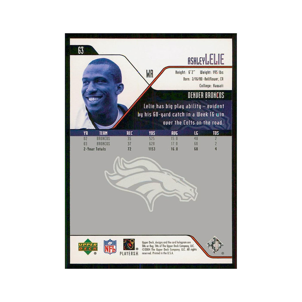 2004 Upper Deck Ashley Lelie Broncos #63
