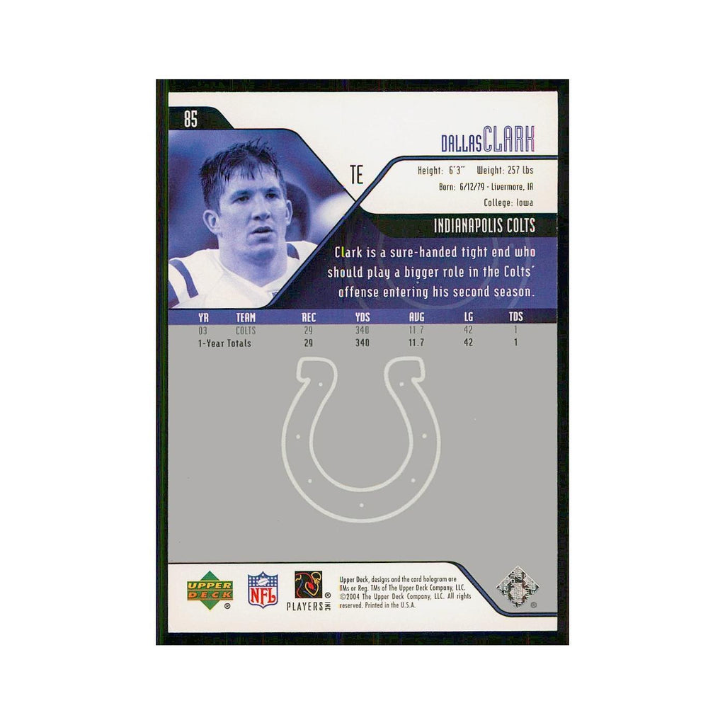 2004 Upper Deck Dallas Clark Colts #85