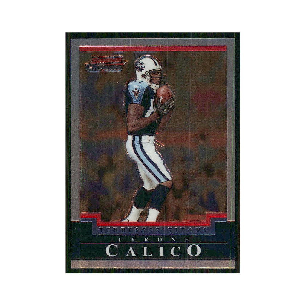 2004 Bowman Chrome Tyrone Calico Titans #47
