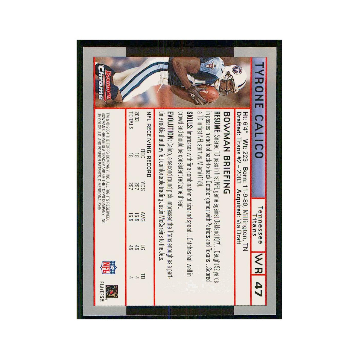 2004 Bowman Chrome Tyrone Calico Titans #47