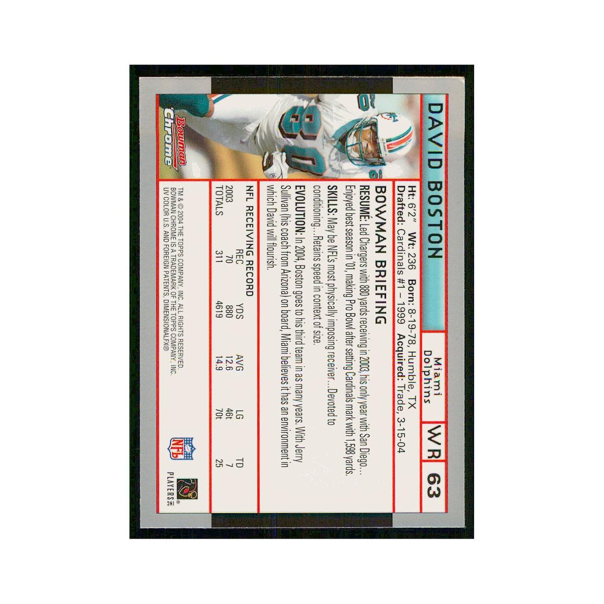2004 Bowman Chrome David Boston Dolphins #63