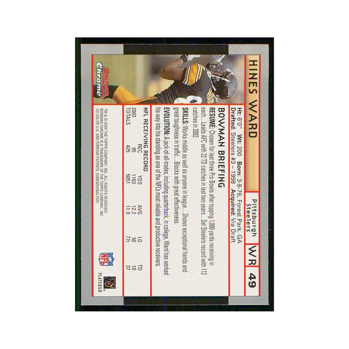 2004 Bowman Chrome Hines Ward Steelers #49