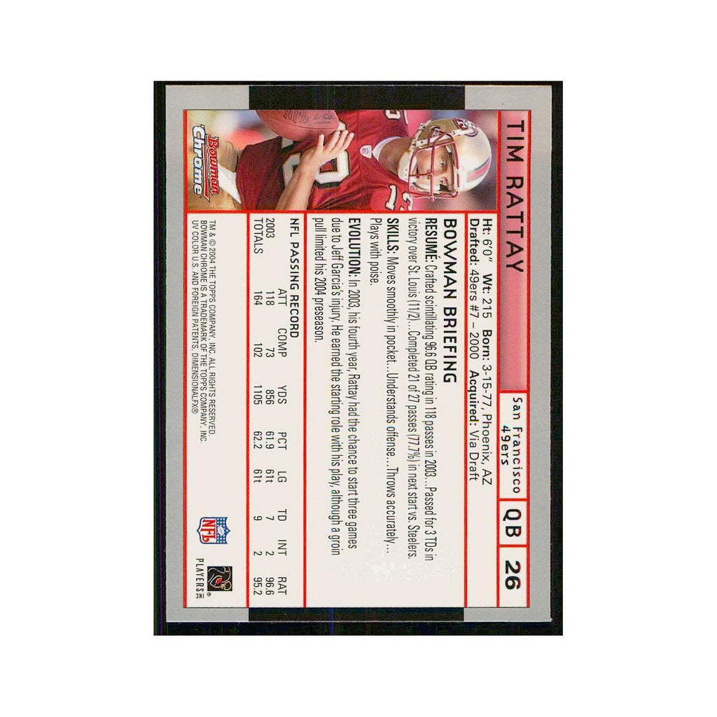 2004 Bowman Chome Tim Rattay 49ers #26