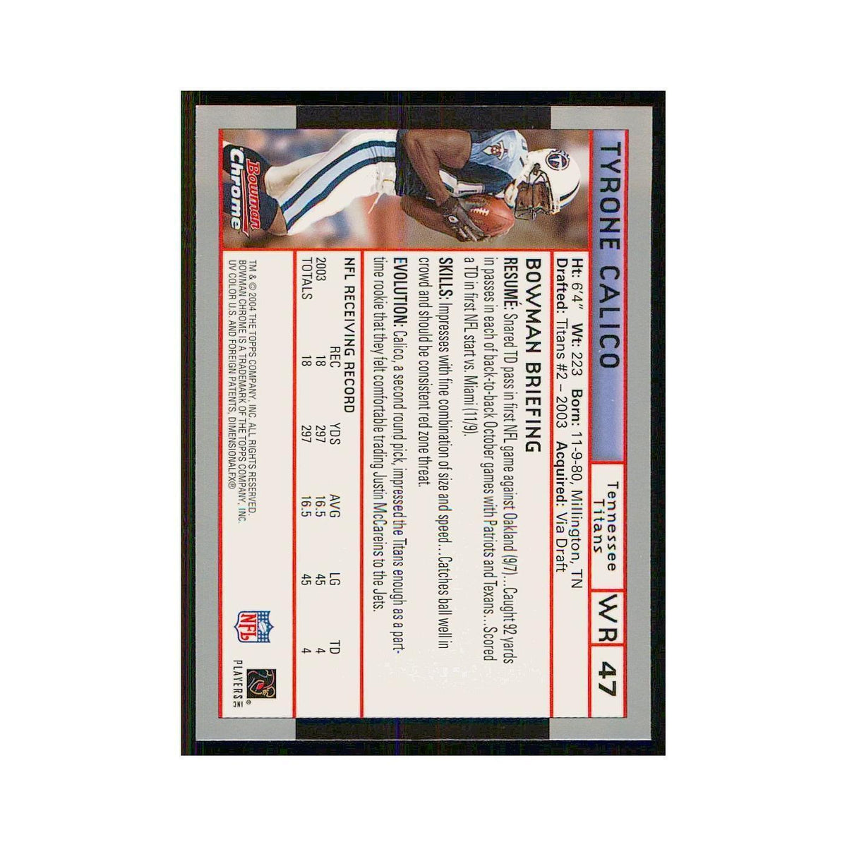 2004 Bowman Chrome Tyrone Calico Titans #47