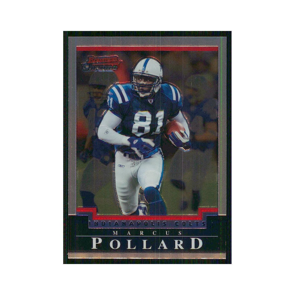 2004 Bowman Chrome Marcus Pollard Colts #52