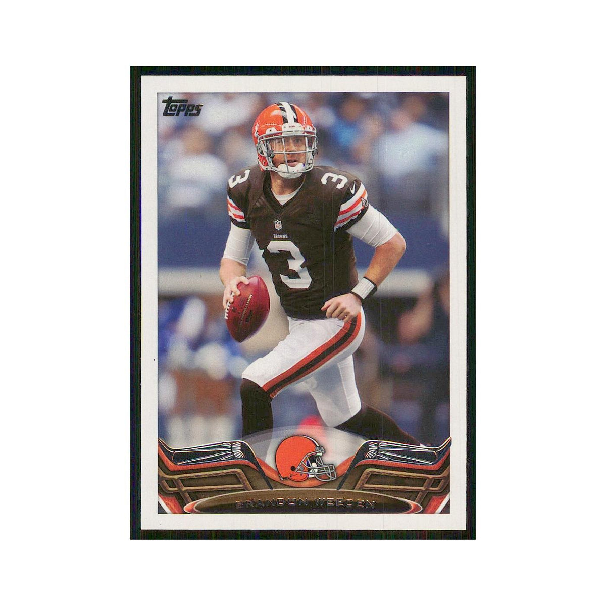 2013 Topps Brandon Weeden Browns #244