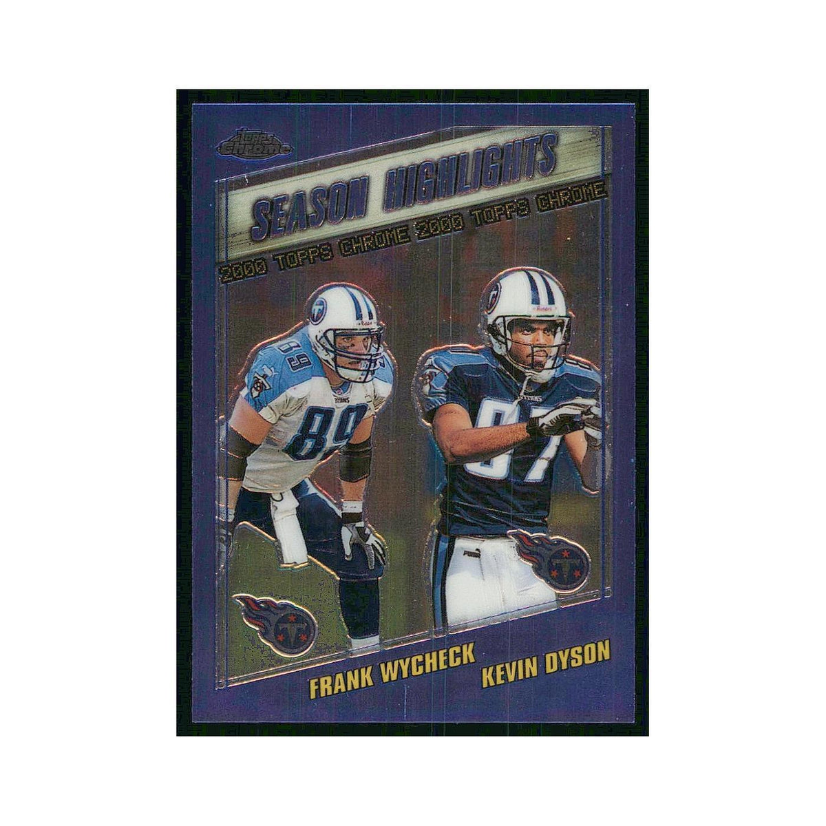 2000 Topps Chrome Kevin Dyson/Frank Wycheck Titans #200