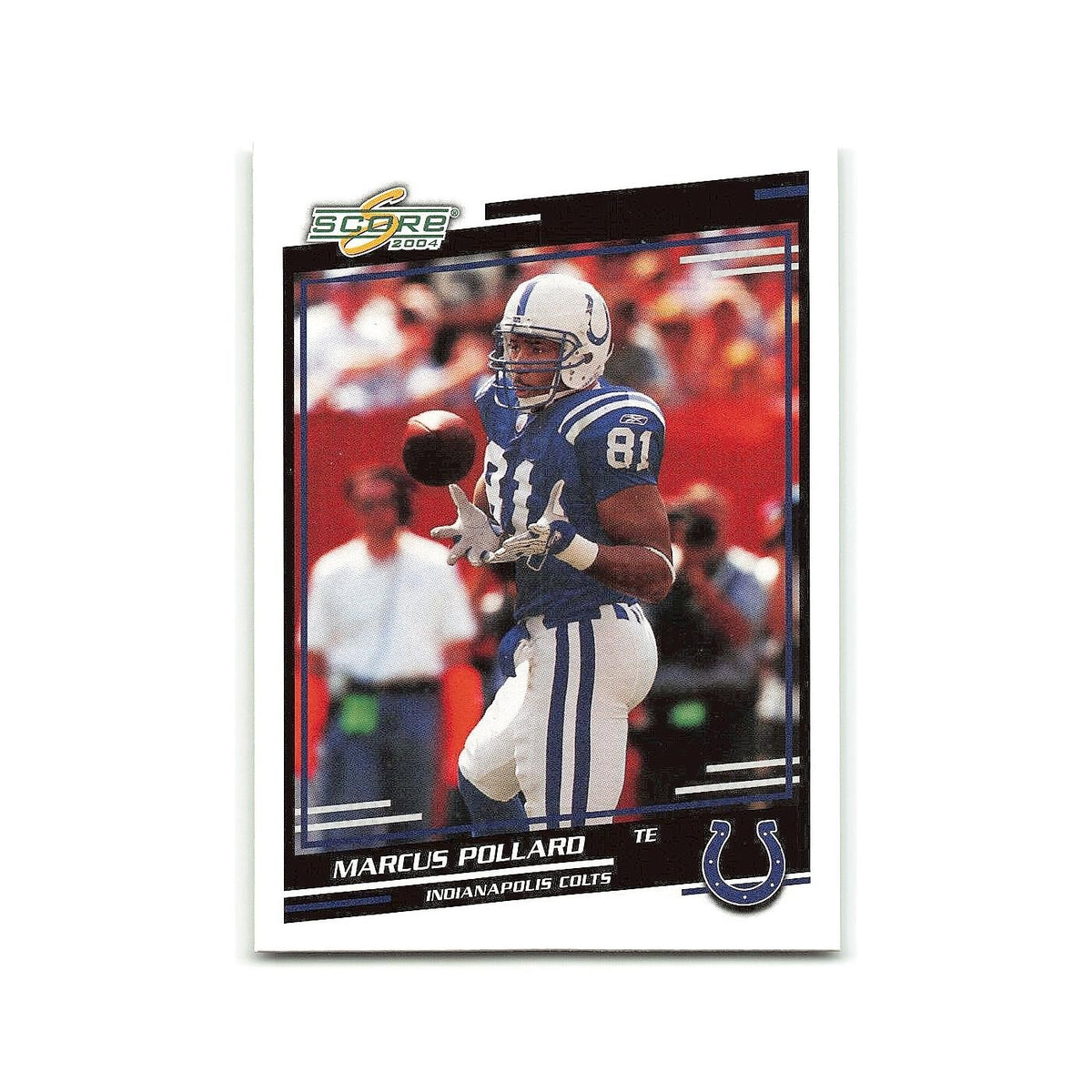 Marcus Pollard 2004 Score #137 Indianapolis Colts Football Card NM