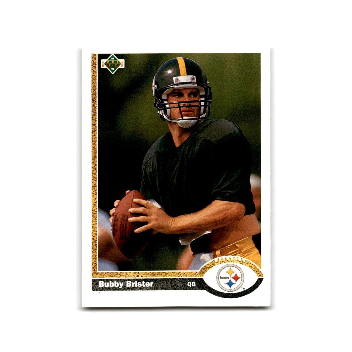 Bubby Brister 1991 Upper Deck #115 Pittsburgh Steelers Football Card NM