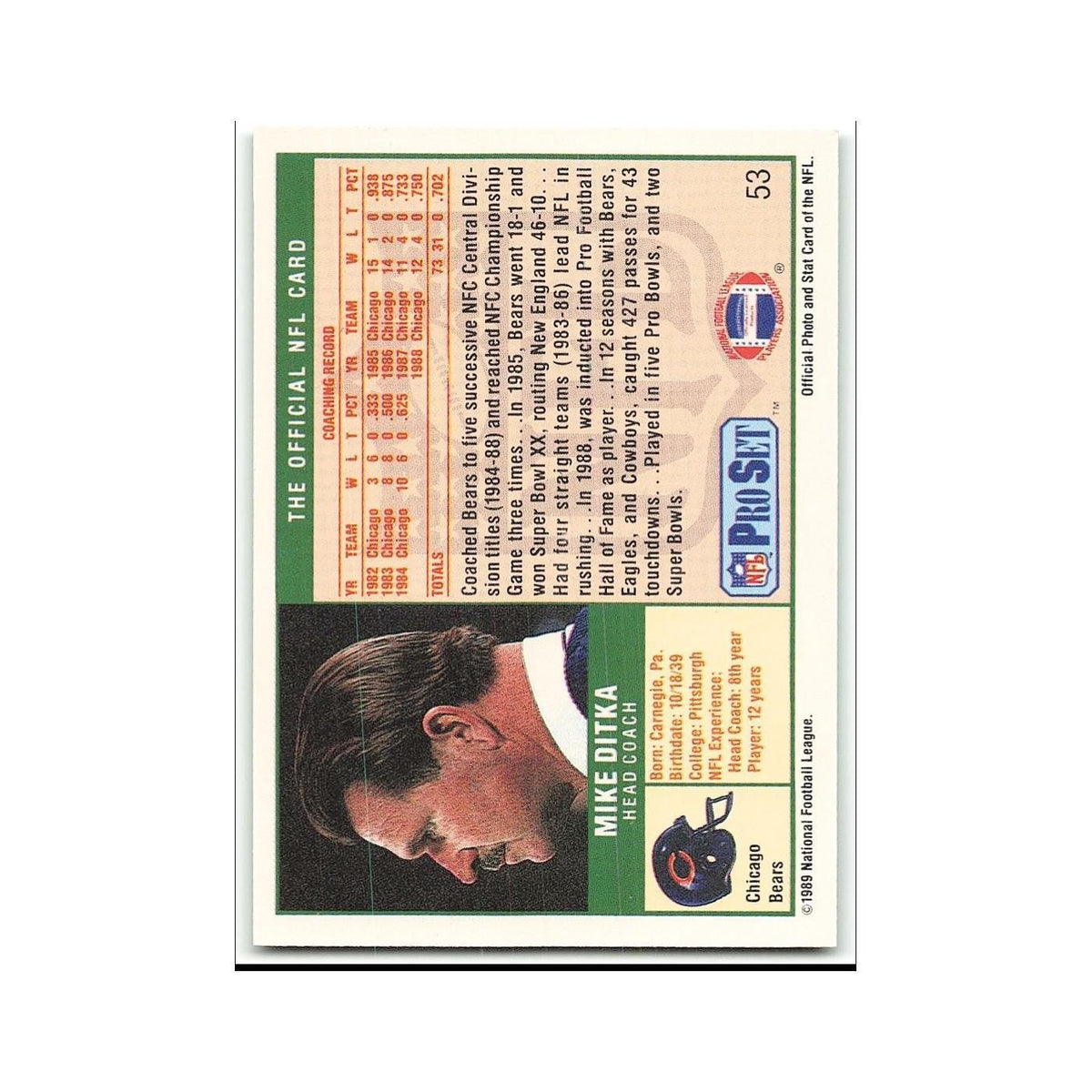 Mike Ditka 1989 Pro Set #53A Chicago Bears Football Card NM