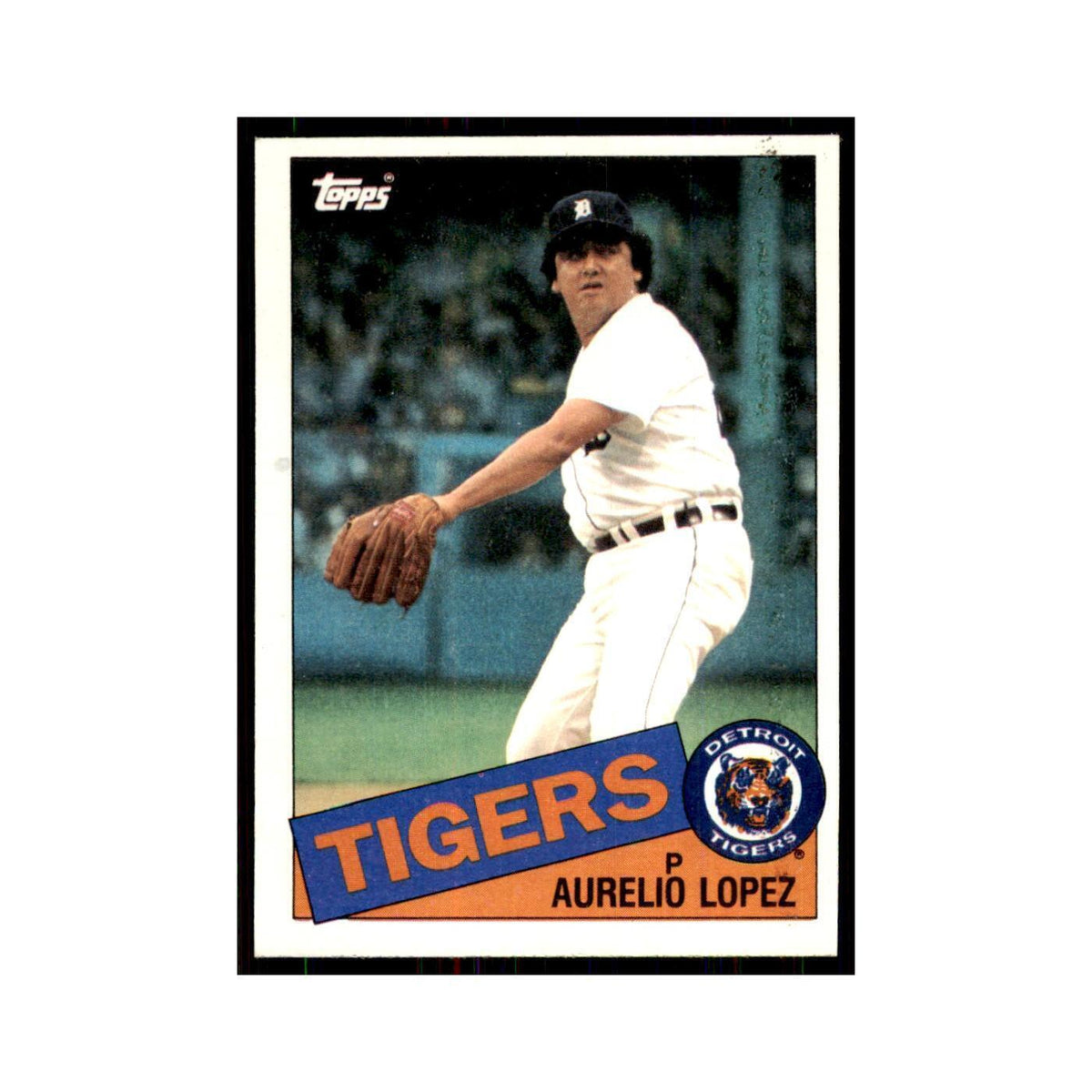 1985 Topps Aurelio Lopez Baseball Cards #539