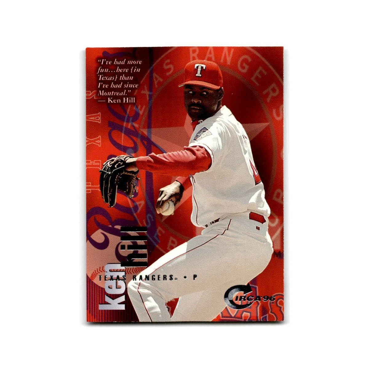 Ken Hill 1996 Circa #88 Texas Rangers Baseball Card NM