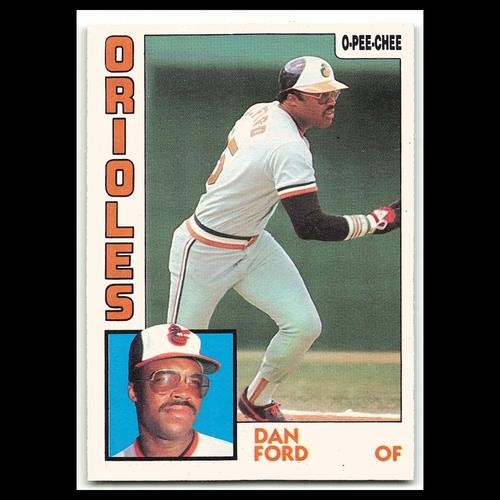 Dan Ford #349 1984 O-Pee-Chee Baltimore Orioles Baseball Card MLB NM