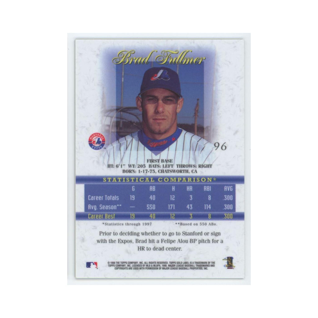 1998 Topps Gold Label Brad Fullmer Montreal Expos #96