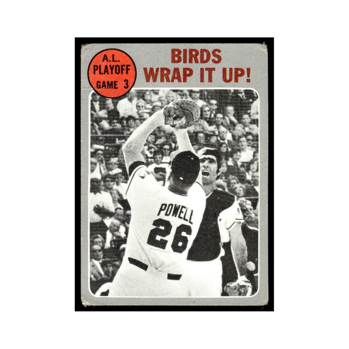 1970 Topps (Damaged) Birds Wrap It Up! Orioles #201