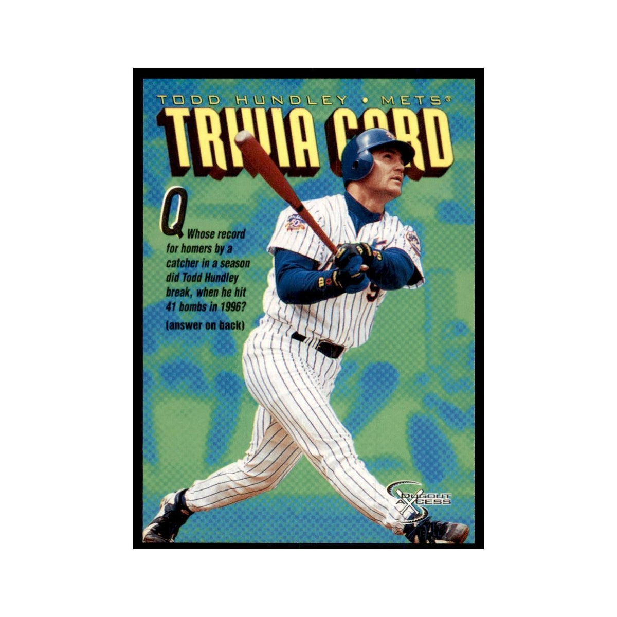 1998 SkyBox Dugout Axcess Todd Hundley Baseball Cards #150