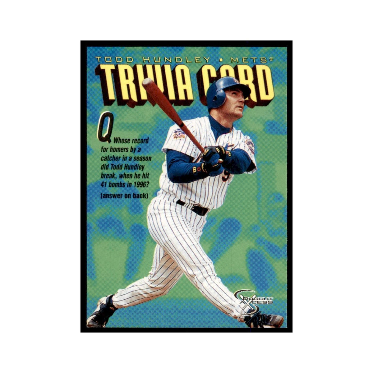 1998 SkyBox Dugout Axcess Todd Hundley Baseball Cards #150