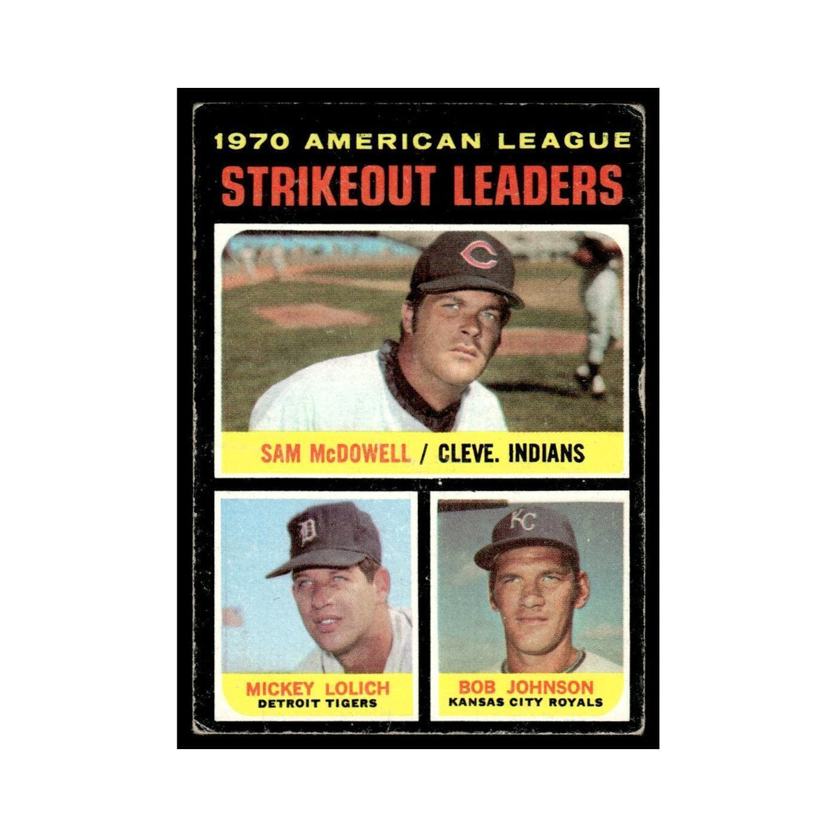 1971 Topps (Damaged) Sam McDowell/Mickey Lolich/Bob Johnson #71