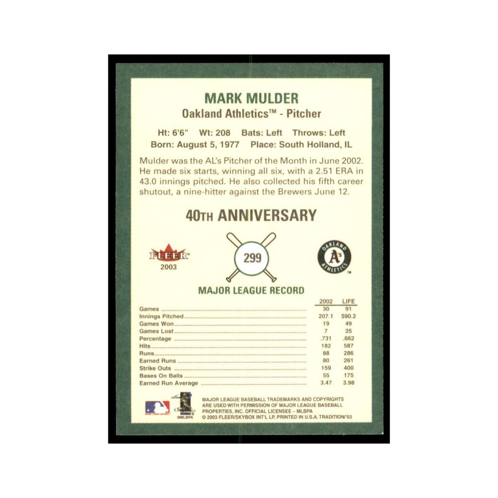 2003 Fleer Tradition Mark Mulder Baseball Cards #299