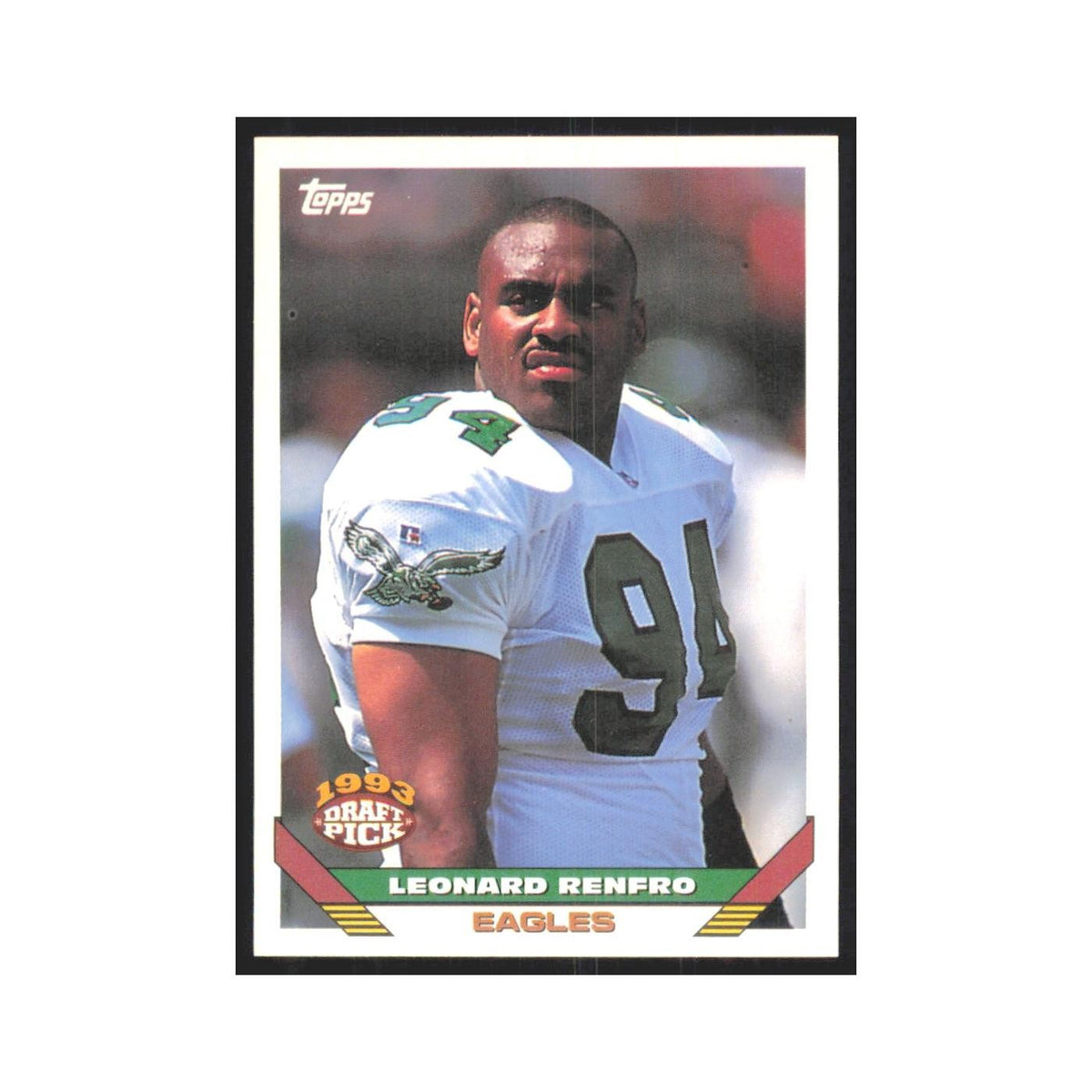 1993 Topps Leonard Renfro RC Eagles #507