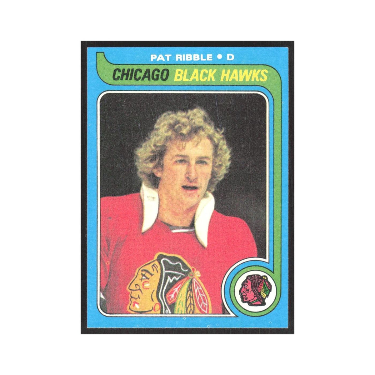1979 Topps Pat Ribble RC Chicago Blackhawks #199
