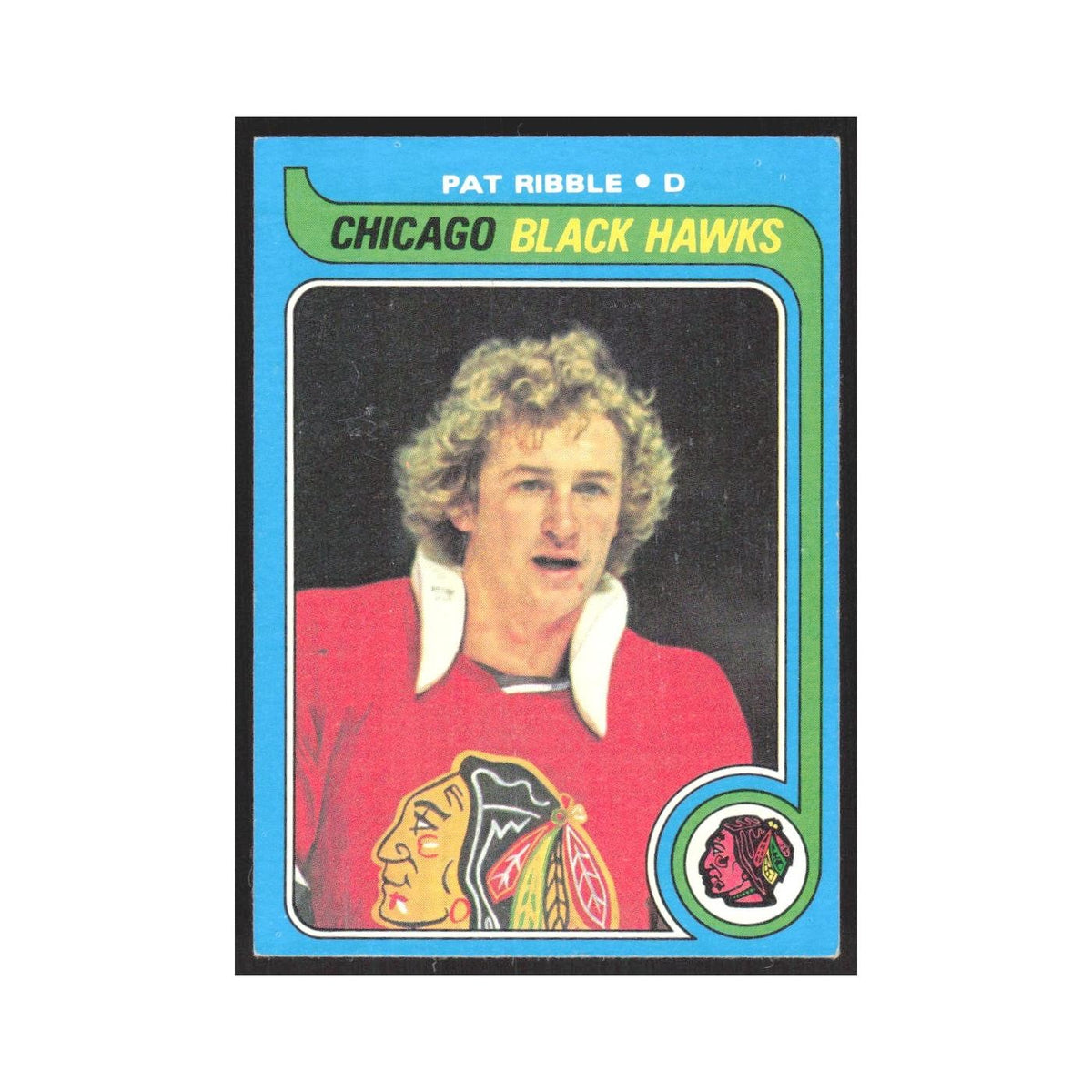 1979 Topps Pat Ribble RC Chicago Blackhawks #199