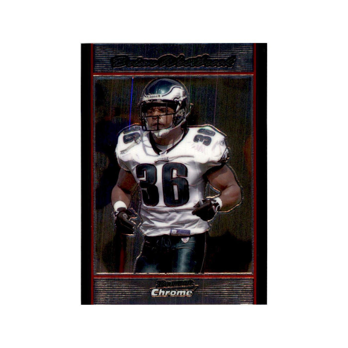2007 Bowman Chrome Brian Westbrook Football Cards #188