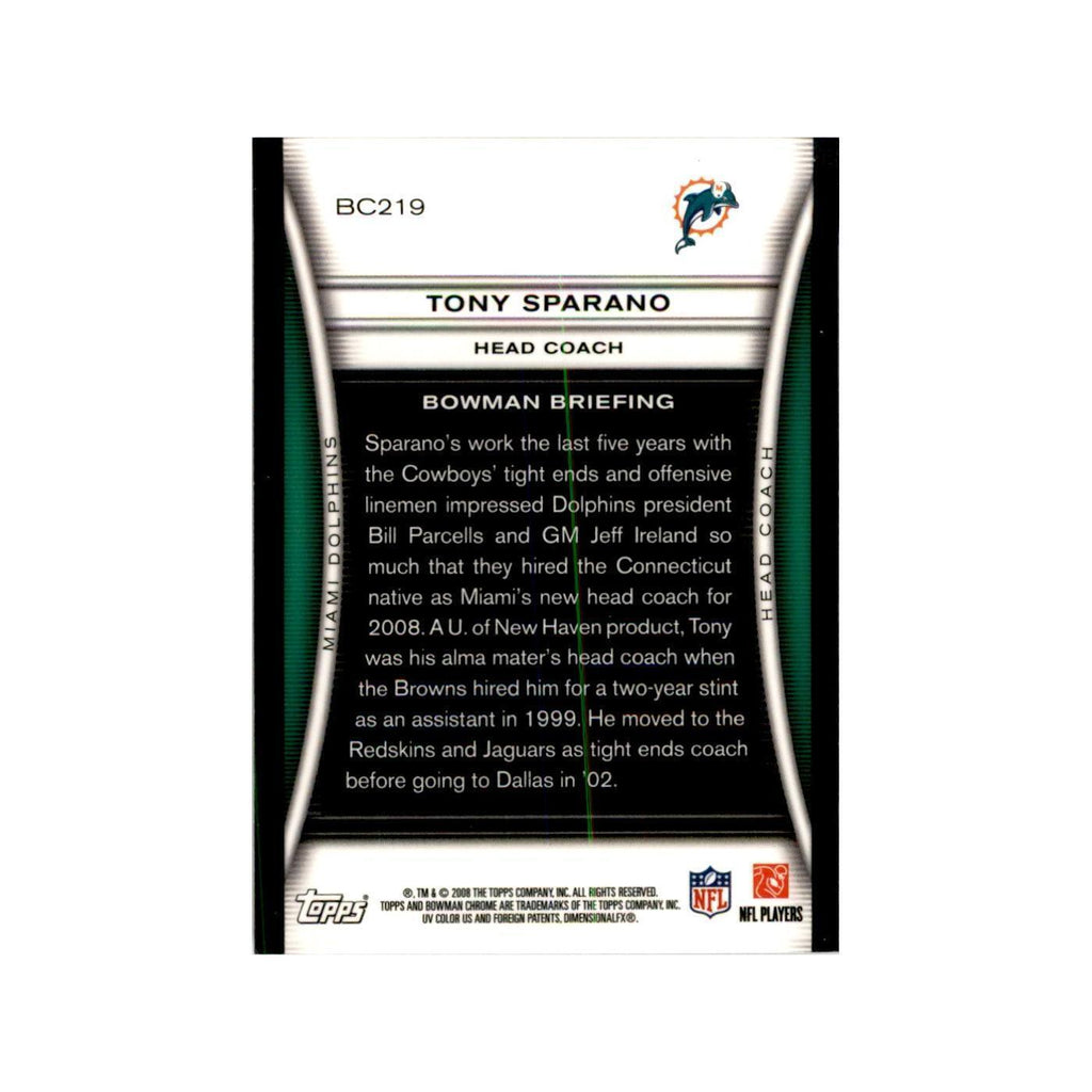 2008 Bowman Chrome Tony Sparano Football Cards #219