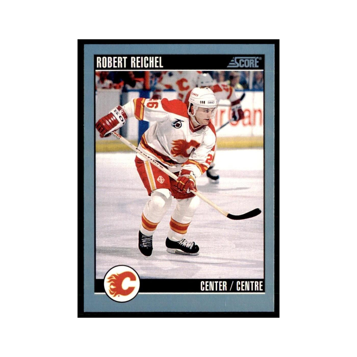 1992 Score Canadian Robert Reichel Calgary Flames #106