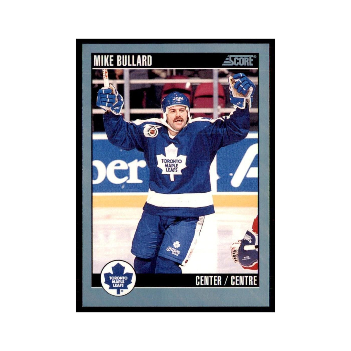 1992 Score Canadian Mike Bullard Toronto Maple Leafs #218